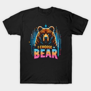 I Choose The Bear T-Shirt